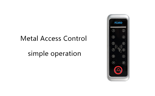 Metal Access control simple operation Metal Access control simple operation